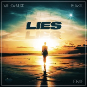 WHITECAPMUSIC, BETASTIC & FORAGE - LIES